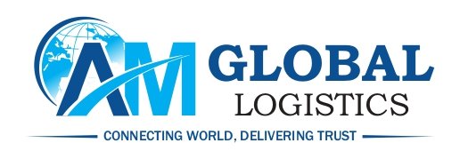 AM Global Logistics | Logistics & Freight Forwarding Services